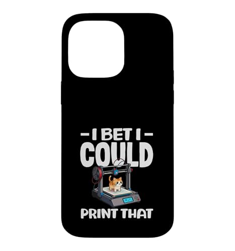 I Bet I Could Print That Funny 3D�v�����g �L�D�� �X�}�z�P�[�X iPhone 14 Pro Max �p