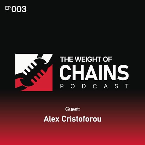 『ALEX CHRISTOFOROU: The Ukraine war will have a military outcome | The Weight of Chains Podcast #002』のカバーアート