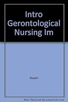Intro Gerontological Nursing Im 0781729580 Book Cover