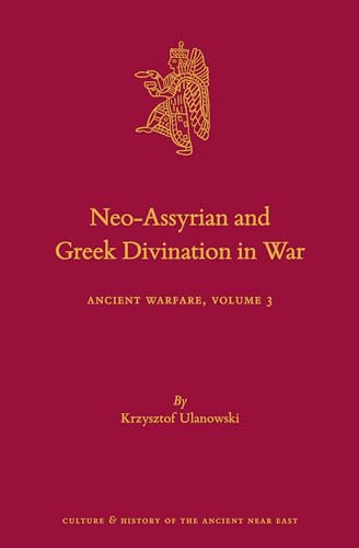 The Neo-Assyrian and Greek Divination in War