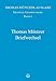 Thomas Muntzer Briefwechsel[Thomas Muntzer's Correspondence] (Thomas-Muntzer-Ausgabe, Kritische Gesamtausgabe) (German Edition)