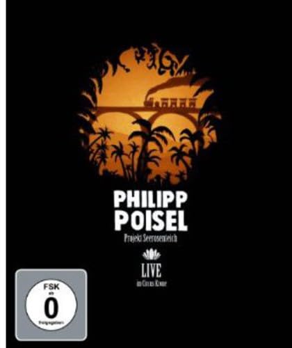 Philipp Poisel - Projekt Seerosenteich/Live Im Circus Krone