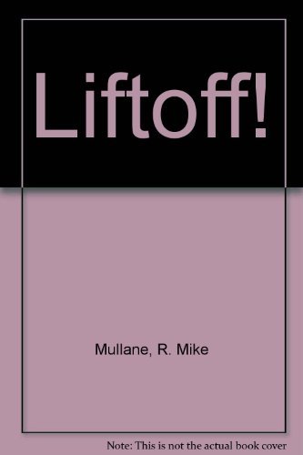 Liftoff! B002AOVN6Y Book Cover