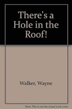 Paperback There's a Hole in the Roof! Book