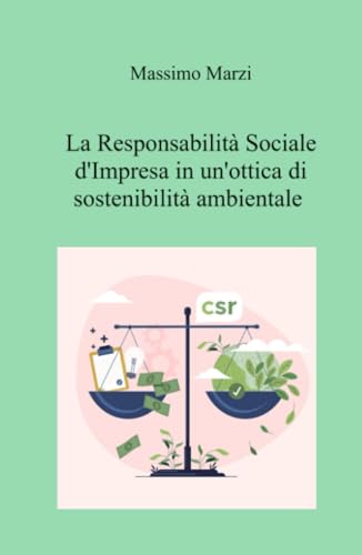 La Responsabilità Sociale d’Impresa in un’ottica di sostenibilità ambientale