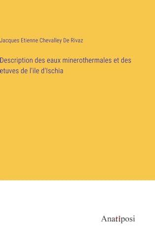 Description des eaux minerothermales et des etuves de l'ile d'Ischia