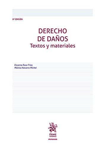 Derecho De Daños. Textos y materiales 8ª Edición 2020 (Manuales de Derecho Civil y Mercantil)