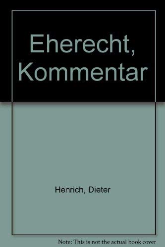 Eherecht: Scheidung, Trennung, Folgen. Kommentar