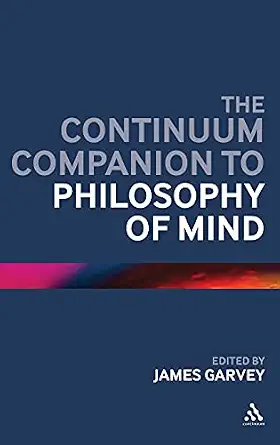 The Continuum Companion to Philosophy of Mind book cover