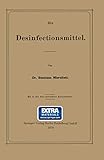 Die Desinfectionsmittel