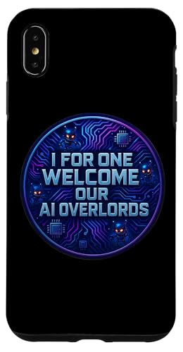 I For One Welcome Our AI Overlords ʔȎ׈ȃW[N X}zP[X iPhone XS Max p