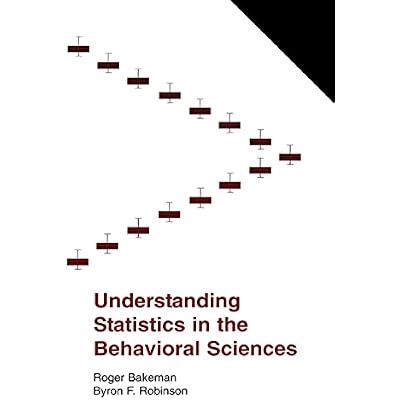 Understanding Statistics in the Behavioral Sciences
