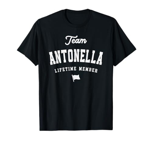 Team Antonella Lifetime Miembro Funny Name Antonella Camiseta