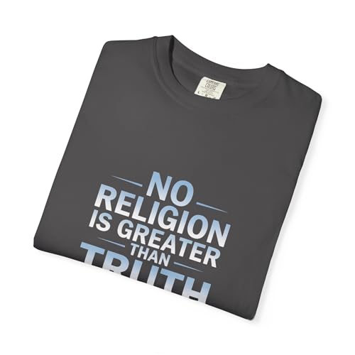 Garment-Dyed T-Shirt - Nothing is Greater Than Truth3