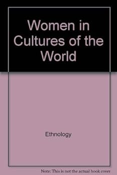 Women in cultures of the world (Cummings modular program in anthropology)