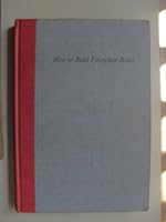 How To Build 15 Fiberglass Boats B0007DXCU0 Book Cover