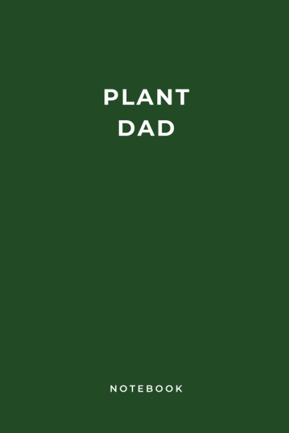 Plant Dad Notebook: Plant lover composition notebook. 100 Lined Pages 6x9 journal