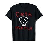 Funny Death Metal Shirt Ironic Sarcastic Humor Goth T-Shirt
