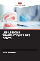 Les Lésions Traumatiques Des Dents 6209292275 Book Cover