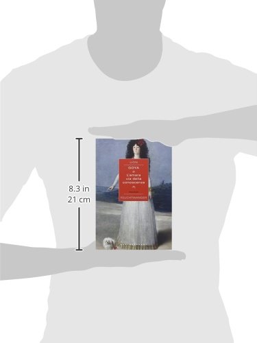 Goya O L'amara Via Della Conoscenza - 3