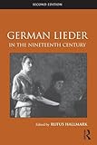 German Lieder in the Nineteenth Century (Routledge Studies in Musical Genres)