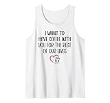 I Want to Have Coffee With You for the Rest of Our Lives sign.Lets have coffee together forever.Funny coffee lover couples gift saying I want to have coffee with you for the rest of my life.Bride & groom let's have coffee together for the rest of our lives