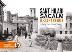 SANT HILARI SACALM DESAPAREGUT (CATALUNYA DESAPAREGUDA)