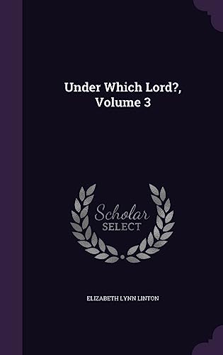 Under Which Lord?, Volume 3