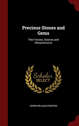 Precious Stones and Gems: Their History, Source... 1298688612 Book Cover