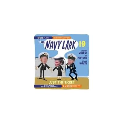 The Navy Lark Volume 19: Just The Ticket