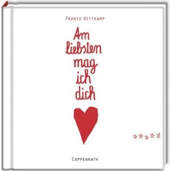 Am liebsten mag ich dich Am liebsten mag ich dich