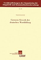 Carmens Erwerb Der Deutschen Wortbildung 3700167644 Book Cover