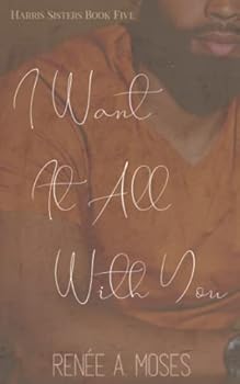 Paperback I Want It All With You Book