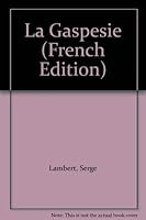 La Gaspésie 2980295213 Book Cover