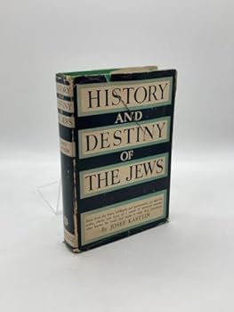 The History and Destiny of the Jews