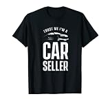 Confía en mí Soy vendedor de autos Vendedor Coches Usados Camiseta
