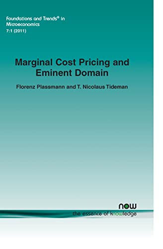 Marginal Cost Pricing and Eminent Domain (Foundations and Tr