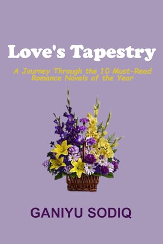 Love's Tapestry: A Journey Through the 10 Must-Read Romance Novels of the Year