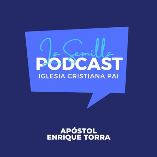 『Semilla PodCast - Iglesia Cristiana PAI』のカバーアート