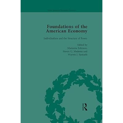 The Foundations of the American Economy Vol 2: The American Colonies from Inception to Independence