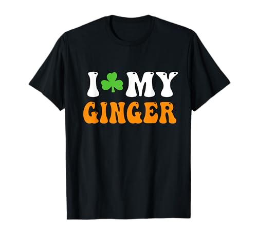 I Love My Ginger Redhead Shamrock St Patricks Day irlandese Maglietta