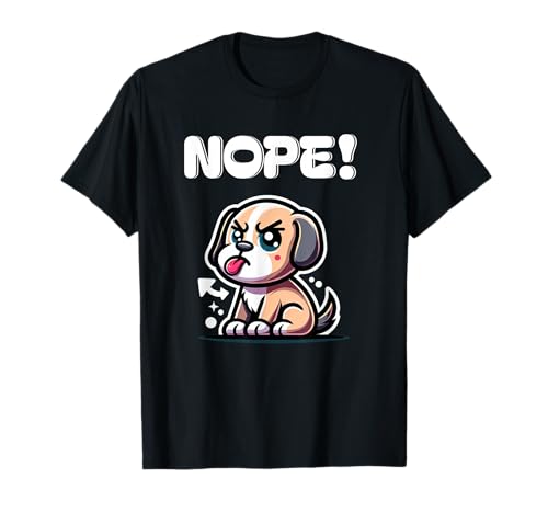 Cheeky Puppy with the Word NOPE in English T-Shirt