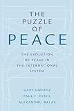 The Puzzle of Peace: The Evolution of Peace in the International System