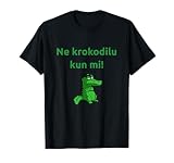 Ne krokodilu - Funny Esperanto esperantist...