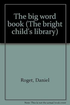 Paperback The big word book (The bright child's library) Book