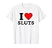 I Love Sluts - I Heart Sluts Y2k 2000s T-Shirt Heart günstig Kaufen-I Love Sluts - I Heart Sluts Y2k 2000s T-Shirt