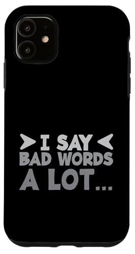 ������D�� ����Ȍ��t �ʔ��� I Say Bad Words A Lot �X�}�z�P�[�X iPhone 11 �p