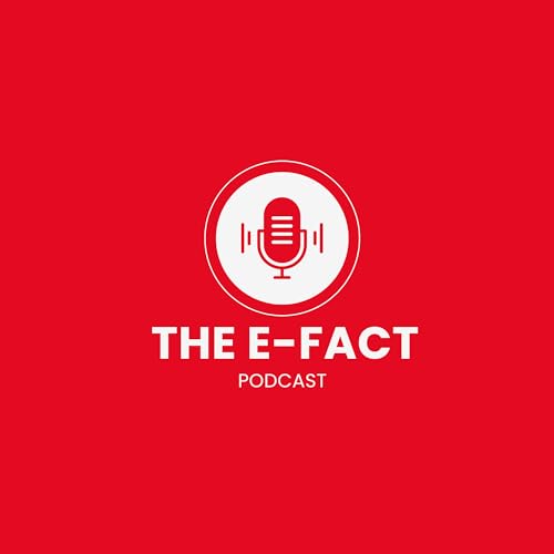 The E-fact Podcast Podcast Por Andre Nelson arte de portada