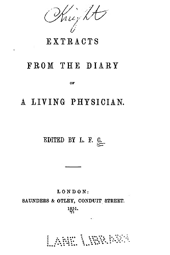 Extracts from the diary of a living physician