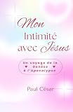 genesis mono  Mon intimité avec Jésus - Un voyage de la Genèse à l’Apocalypse: Ce voyage changera ta façon de lire la Bible… et ta manière de vivre.